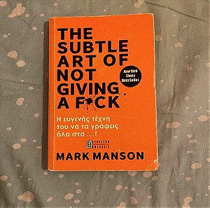 The subtle art of not giving a f.. ( Mark Manson )
