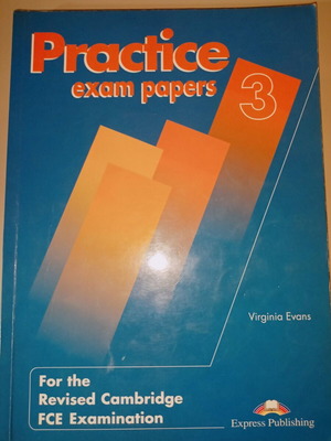 Practice Exam Papers 3 FCE Student's Book used, English