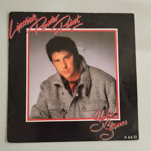 Shakin' Stevens Lipstick Powder And Paint 7'' vinyl used