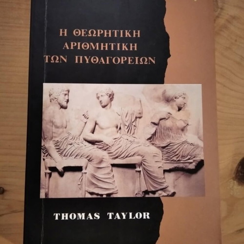 Theoretical Arithmetic of the Pythagoreans Thomas Taylor like new