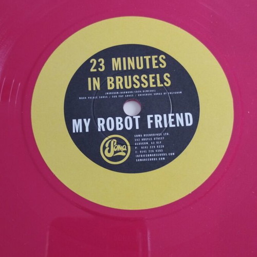 My Robot Friend 23 Minutes In Brussels 7" single red vinyl new