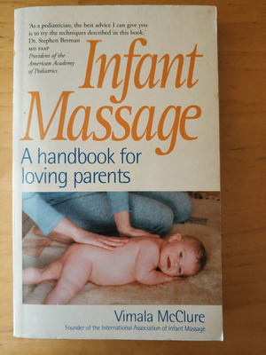 Βιβλίο Infant Massage A handbook for loving parents σαν καινούργιο