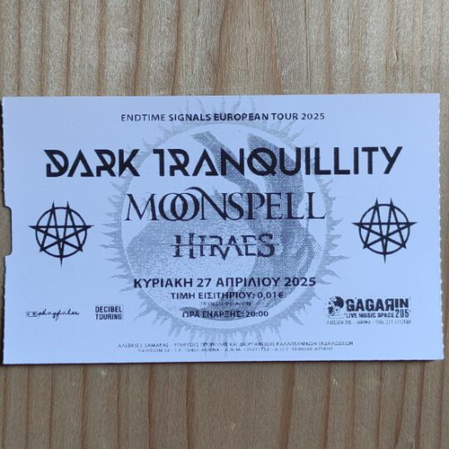 Dark Tranquillity Moonspell Hiraes concert ticket like new 27-4-2025