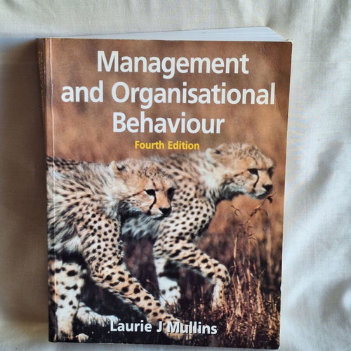 Management and Organisational Behaviour Fourth Edition by Laurie J Mullins