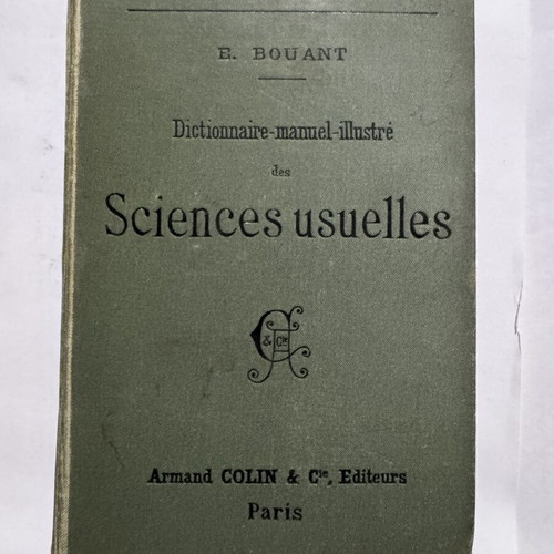 Dictionnaire-manuel-illustré des Sciences usuelles 1894 book by Émile Bouant