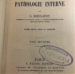Manuel de PATHOLOGIE INTERNE G DIEULAFOU TOMES I&II PARIS 1890