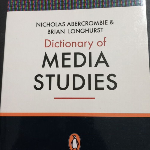 Dictionary of Media Studies by Nicholas Abercrombie and Brian Longhurst