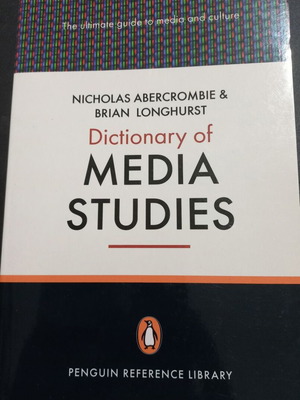 Dictionary of Media Studies by Nicholas Abercrombie and Brian Longhurst