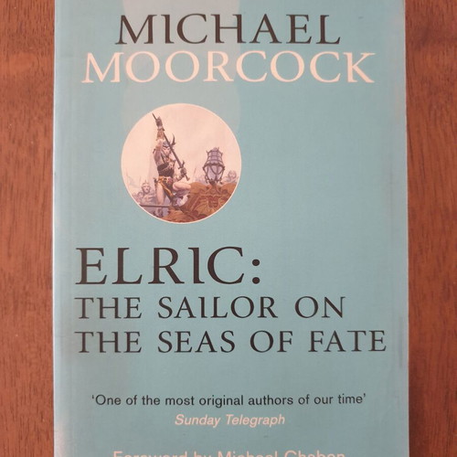 Elric: The Sailor on the Seas of Fate by Michael Moorcock like new