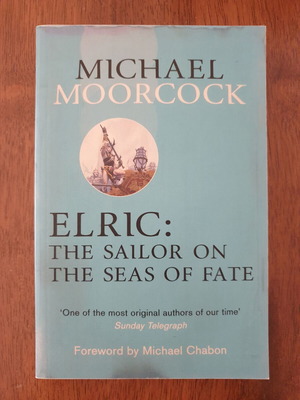 Elric: The Sailor on the Seas of Fate by Michael Moorcock like new