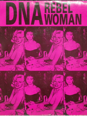 DNA Rebel Woman 7'' vinyl used, pop