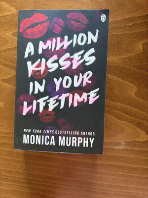 A Million Kisses In Your Lifetime by Monica Murphy like new