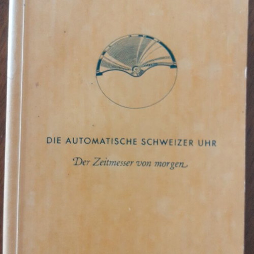 Die automatische Schweizer Uhr book, German technical manual