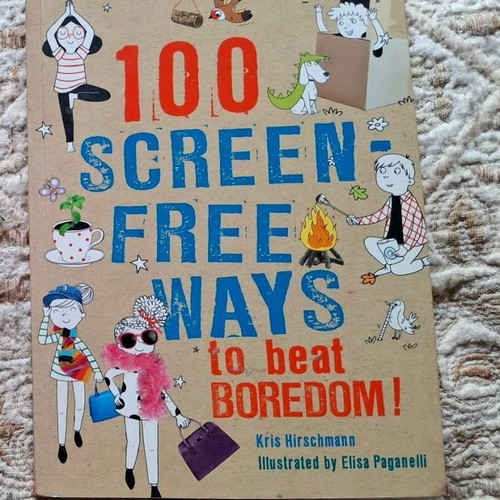 100 Screen Free Ways to Beat Boredom Children Book new, English