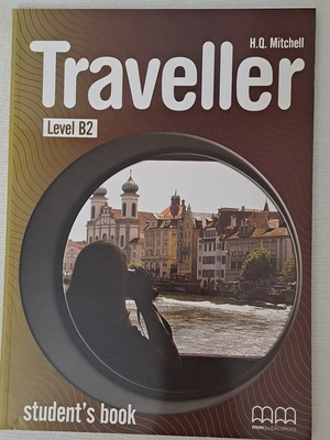 Traveller Level B2 Student's Book by H.Q. Mitchell