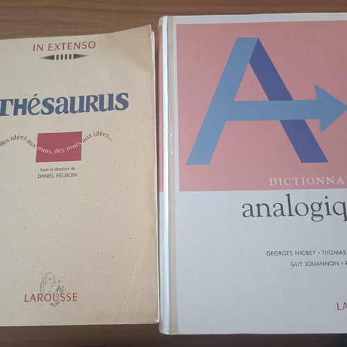 Larousse Dictionnaire Analogique and Thésaurus French dictionaries used