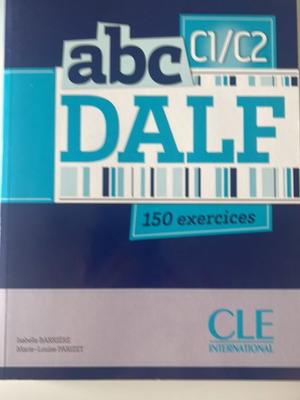 Dalf C1-C2 French language exercises book, 150 exercises