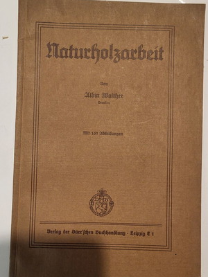 Naturholzarbeit βιβλίο 1938 σαν καινούργιο, γερμανικά