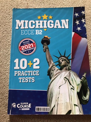 Michigan ECCE B2 10+2 Practice Tests used, 2021 format