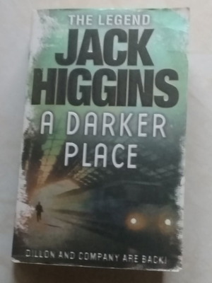 Jack Higgins A Darker Place book, pocket size, 516 pages