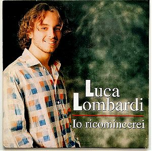 LUCA LOMBARDI - IO RICOMINCEREI (CD SINGLE)