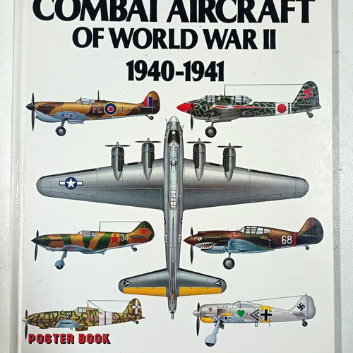 Combat Aircraft of World War II 1940-1941 poster book like new