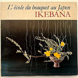 Ikebana - L'ecole du bouquet au Japon