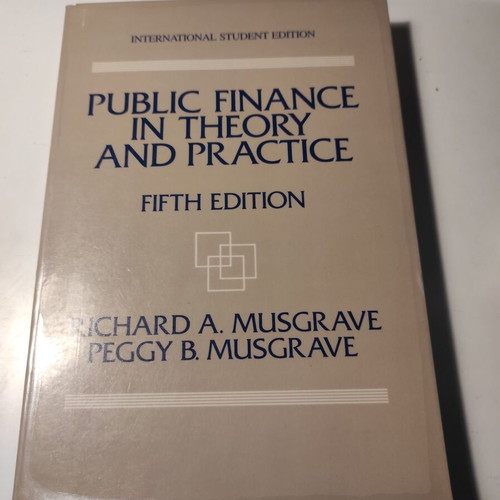 Public Finance in Theory and Practice used book, 5th edition 1989