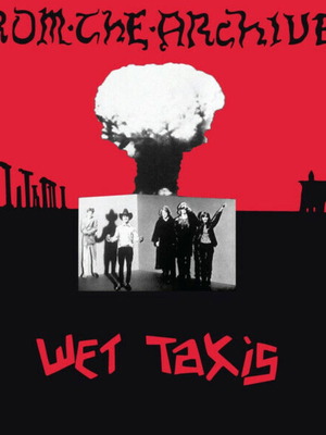 Wet Taxis From The Archives LP καινούργιο, rock