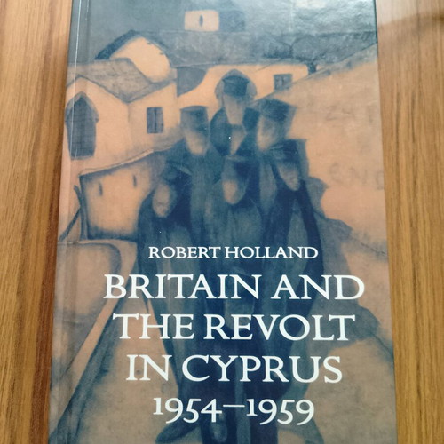 Britain and the Revolt in Cyprus 1954-1959 like new