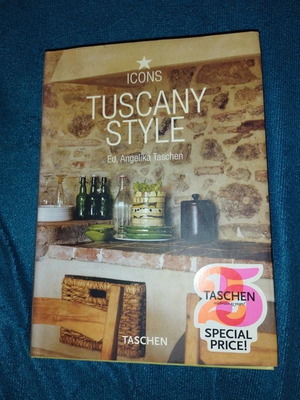 Tuscany Style (Angelika Taschen)