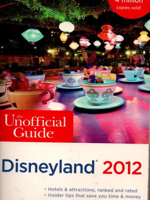 The Unofficial Guide to Disneyland 2012 like new
