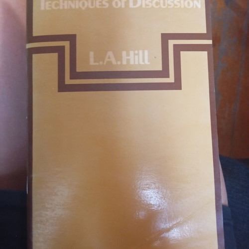 Techniques of Discussion by L.A. Hill book