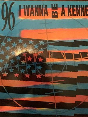 U 96 I Wanna Be A Kennedy 12" maxi used
