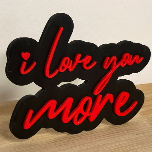 Valentines Day "I love you more" sign new, size 14x10 cm