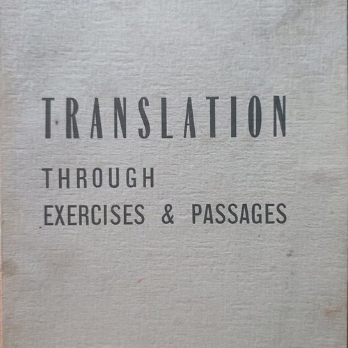 Translation Through Exercises & Passages used