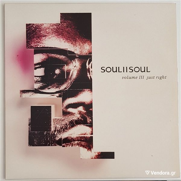  SOUL II SOUL- "VOLUME III - JUST RIGHT" diskos viniliou