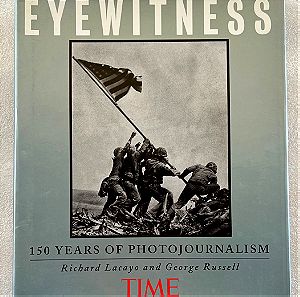 Time - Eyewitness - 150 years of photojournalism Λεύκωμα