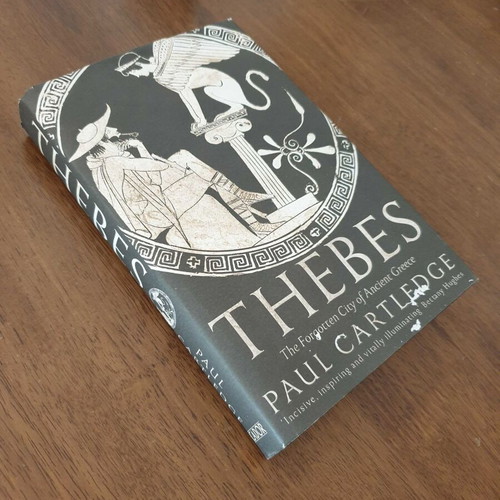Thebes The Forgotten City of Ancient Greece by Paul Cartledge used