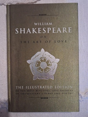 William Shakespeare On the Art of Love illustrated edition like new