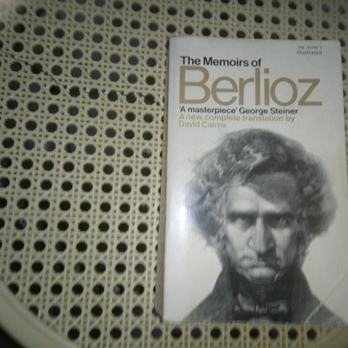 HECTOR BERLIOZ THE MEMOIRS OF BERLIOZ