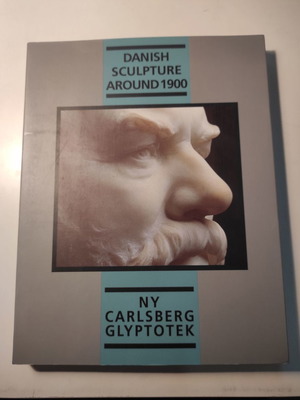 Danish Sculpture Around 1900 Exhibition Catalog new