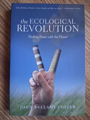 The Ecological Revolution του John Bellamy Foster σαν καινούργιο, αγγλικά