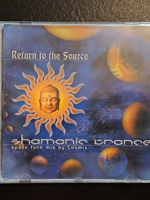 Shamanic Trance Return to the Source CD, space funk mix by Cosmix