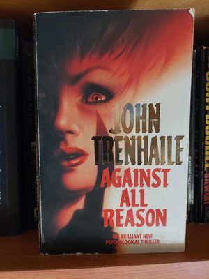 Book Against All Reason by John Trenhaile used