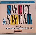  Sweet & sweat - Best of vol. 1+2 compiled by Petros Kostopoulos