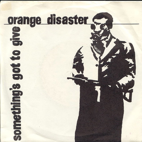 Orange Disaster Something's Got To Give 7'' record used, electronic