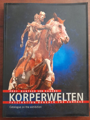 Körperwelten - Fascination Beneath the Surface used exhibition catalogue book