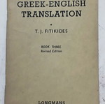 Lessons in Greek-English Translation Book Three by T. J. Fitikides