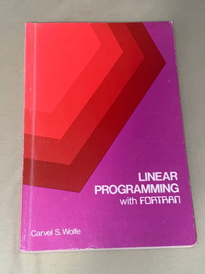 Linear Programming with FORTRAN by Carvel S. Wolfe like new